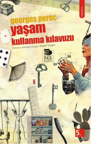 Yaşam Kullanma Kılavuzu - Georges Perec - İmge Kitabevi Yayınları