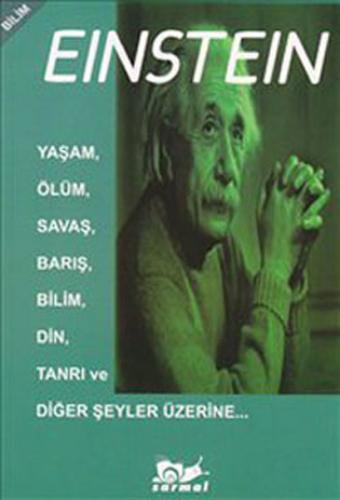 Yaşam, Ölüm, Savaş, Barış, Bilim, Din, Tanrı ve Diğer Şeyler Üzerine -