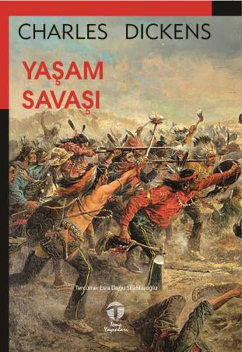 Yaşam Savaşı - Charles Dickens - Tema Yayınları