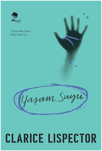 Yaşam Suyu - Clarice Lispector - MonoKL