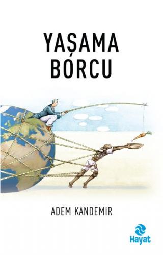 Yaşama Borcu - Adem Kandemir - Hayat Yayınları