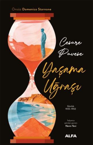 Yaşama Uğraşı Günlük 1935-1950 Ciltli - Cesare Pavese - Alfa Yayınları