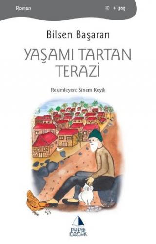 Yaşamı Tartan Terazi - Bilsen Başaran - Pupa Yayınları