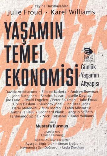 Yaşamın Temel Ekonomisi - Julie Froud - İmge Kitabevi Yayınları