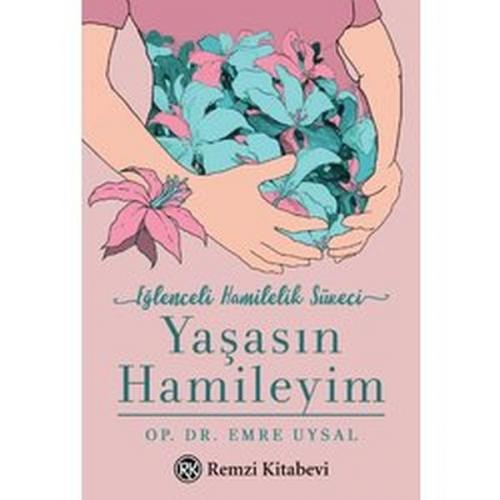 Yaşasın Hamileyim - Emre Uysal - Remzi Kitabevi