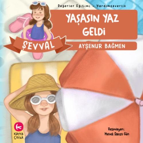 Yaşasın Yaz - Ayşenur Bağmen - Kayra Çocuk