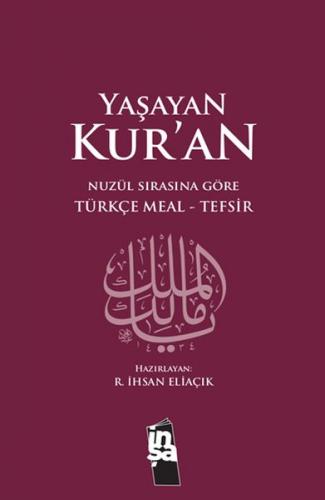 Yaşayan Kur'an (Ciltli) - Recep İhsan Eliaçık - İnşa Yayınları