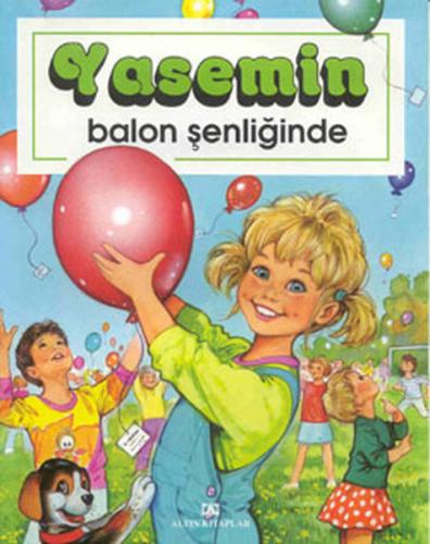 Yasemin Balon Şenliğinde - Brigitte Yerna - Altın Kitaplar