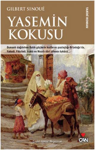 Yasemin Kokusu - Gilbert Sinoue - Can Yayınları