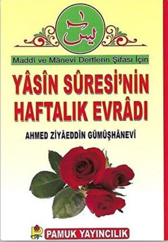 Yasin Suresinin Haftalık Evradı (Dua-89) - Ahmed Ziyaüddin Gümüşhanevi