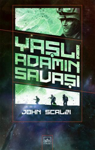 Yaşlı Adamın Savaşı - John Scalzi - İthaki Yayınları