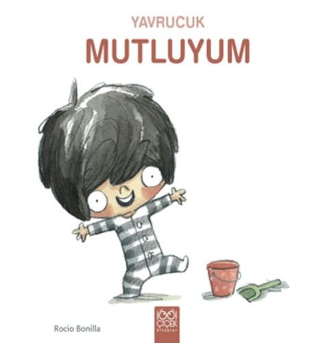 Yavrucuk Mutluyum - Rocio Bonilla - 1001 Çiçek Kitaplar