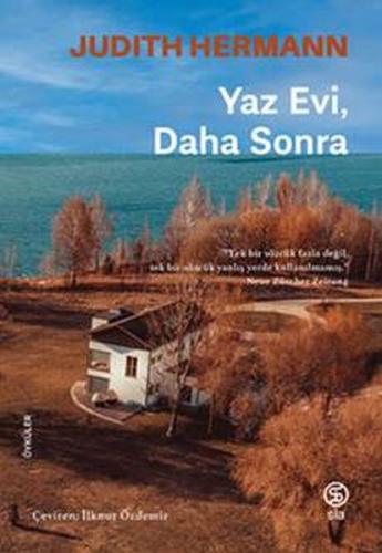 Yaz Evi Daha Sonra - Judith Hermann - Sia Kitap