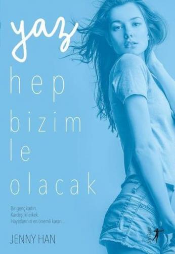 Yaz Hep Bizimle Olacak - Jenny Han - Artemis Yayınları