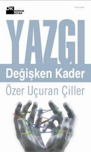 Yazgı - Özer Uçuran Çiller - Doğan Kitap