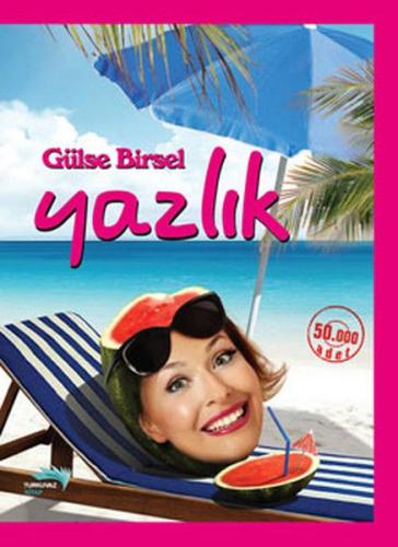 Yazlık - Gülse Birsel - Turkuvaz Kitap