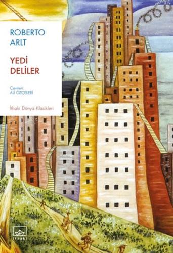 Yedi Deliler - Roberto Arlt - İthaki Yayınları