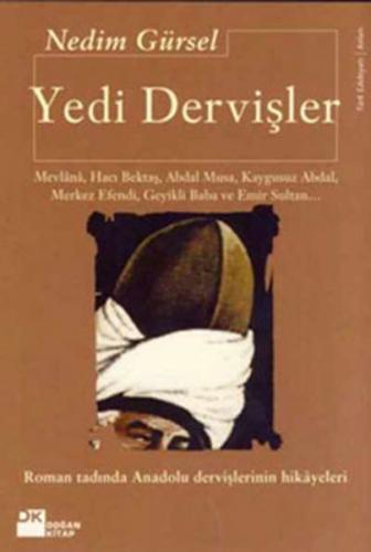 Yedi Dervişler - Nedim Gürsel - Doğan Kitap