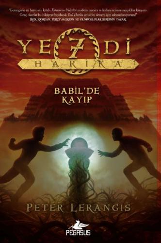 Yedi Harika 2: Babil'de Kayıp - Peter Lerangis - Pegasus Yayınları