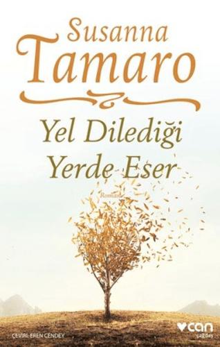 Yel Dilediği Yerde Eser - Susanna Tamaro - Can Sanat Yayınları