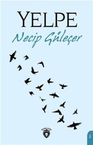 Yelpe - Necip Güleçer - Dorlion Yayınları