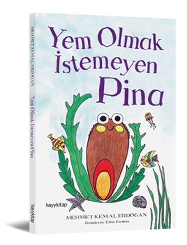 Yem Olmak İstemeyen Pina - Mehmet Kemal Erdoğan - Hayykitap