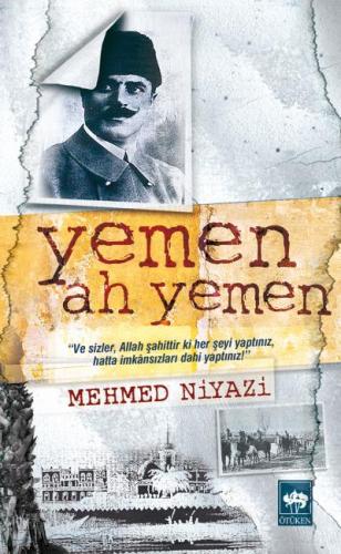 Yemen Ah Yemen - Mehmed Niyazi - Ötüken Neşriyat