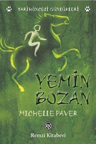 Yemin Bozan - Michelle Paver - Remzi Kitabevi