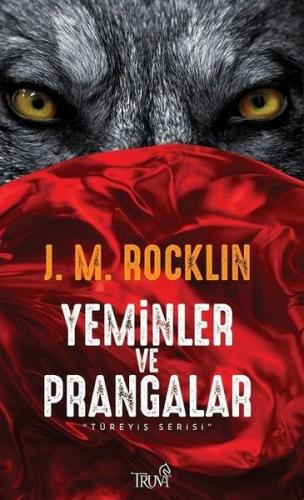 Yeminler ve Prangalar - J. M. Rocklin - Truva Yayınları