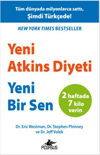 Yeni Atkins Diyeti Yeni Bir Sen - Eric Westman - Pegasus Yayınları