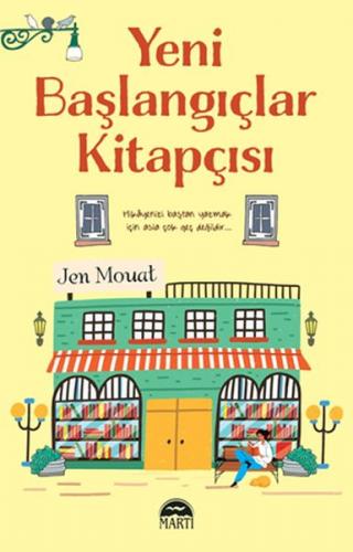 Yeni Başlangıçlar Kitapçısı - Jen Mouat - Martı Yayınları