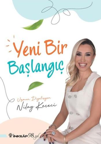 Yeni Bir Başlangıç - Nilay Keçeci - İnkılap Kitabevi