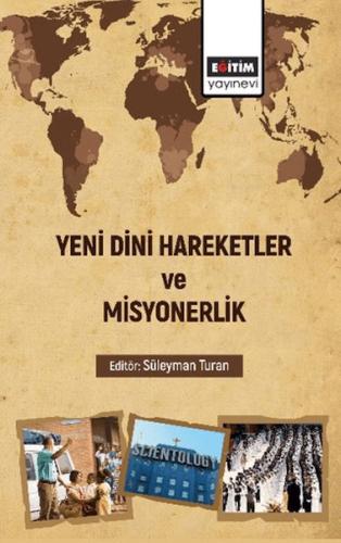 Yeni Dini Hareketler Ve Misyonerlik - Kolektif - Eğitim Yayınevi