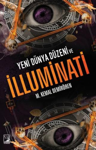 Yeni Dünya Düzeni ve İlluminati - M. Kemal Demirören - Kamer Yayınları