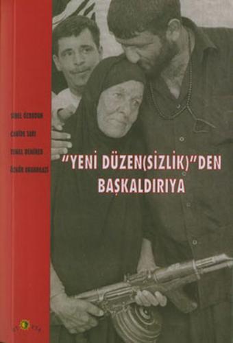 Yeni Düzen(sizlik)'den Başkaldırıya - Kolektif - Ütopya Yayınevi