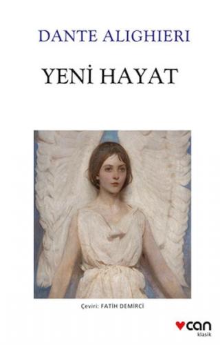 Yeni Hayat - Dante Alighieri - Can Sanat Yayınları