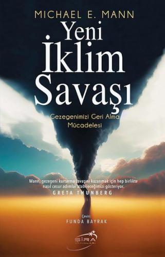 Yeni İklim Savaşı - Mıchael E. Mann - Şira Yayınları