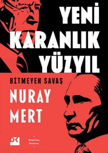 Yeni Karanlık Yüzyıl - Nuray Mert - Doğan Kitap