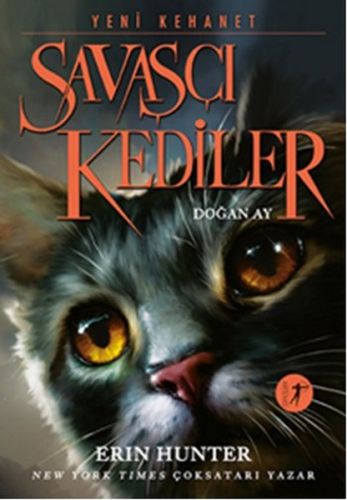 Savaşçı Kediler: Doğan Ay - Erin Hunter - Artemis Yayınları