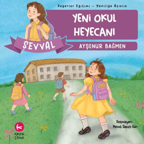 Yeni Okul Heyecanı - Ayşenur Bağmen - Kayra Çocuk