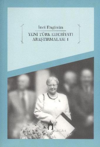 Yeni Türk Edebiyatı Araştırmaları - 1 - İnci Enginün - Dergah Yayınlar