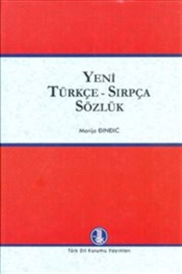 Yeni Türkçe - Sırpça Sözlük (Ciltli) - Marija Dindic - Türk Dil Kurumu