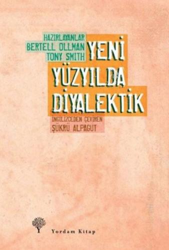 Yeni Yüzyılda Diyalektik - Tony Smith - Yordam Kitap