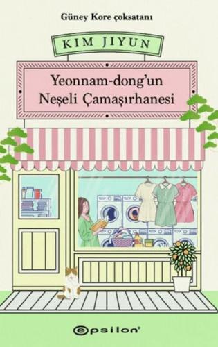 Yeonnam-dong'un Neşeli Çamaşırhanesi - Kim Jiyun - Epsilon Yayınları