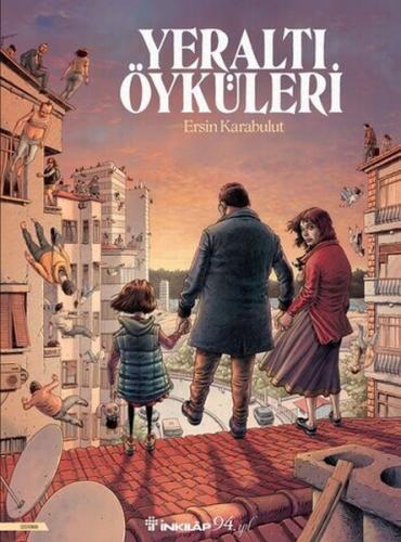 Yeraltı Öyküleri - Ersin Karabulut - İnkılap Kitabevi