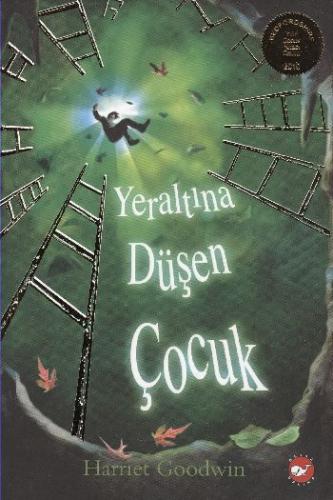 Yeraltına Düşen Çocuk - Harriet Goodwin - Beyaz Balina Yayınları