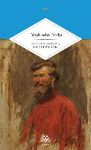 Yeraltından Notlar - Fyodor Mihailoviç Dostoyevski - Marsis Yayınları