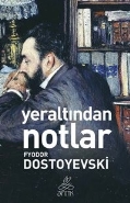 Yeraltından Notlar - Fyodor Mihayloviç Dostoyevski - Antik Kitap