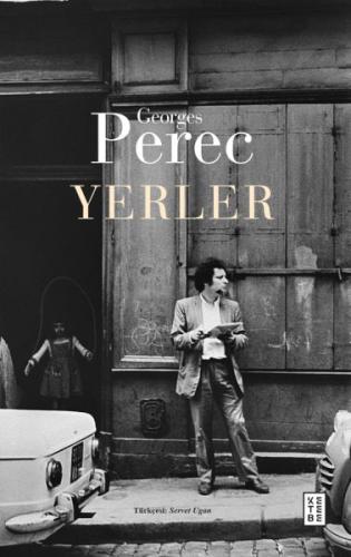 Yerler - Georges Perec - Ketebe Yayınları