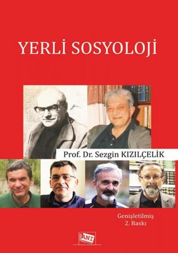 Yerli Sosyoloji - Sezgin Kızılçelik - Anı Yayıncılık